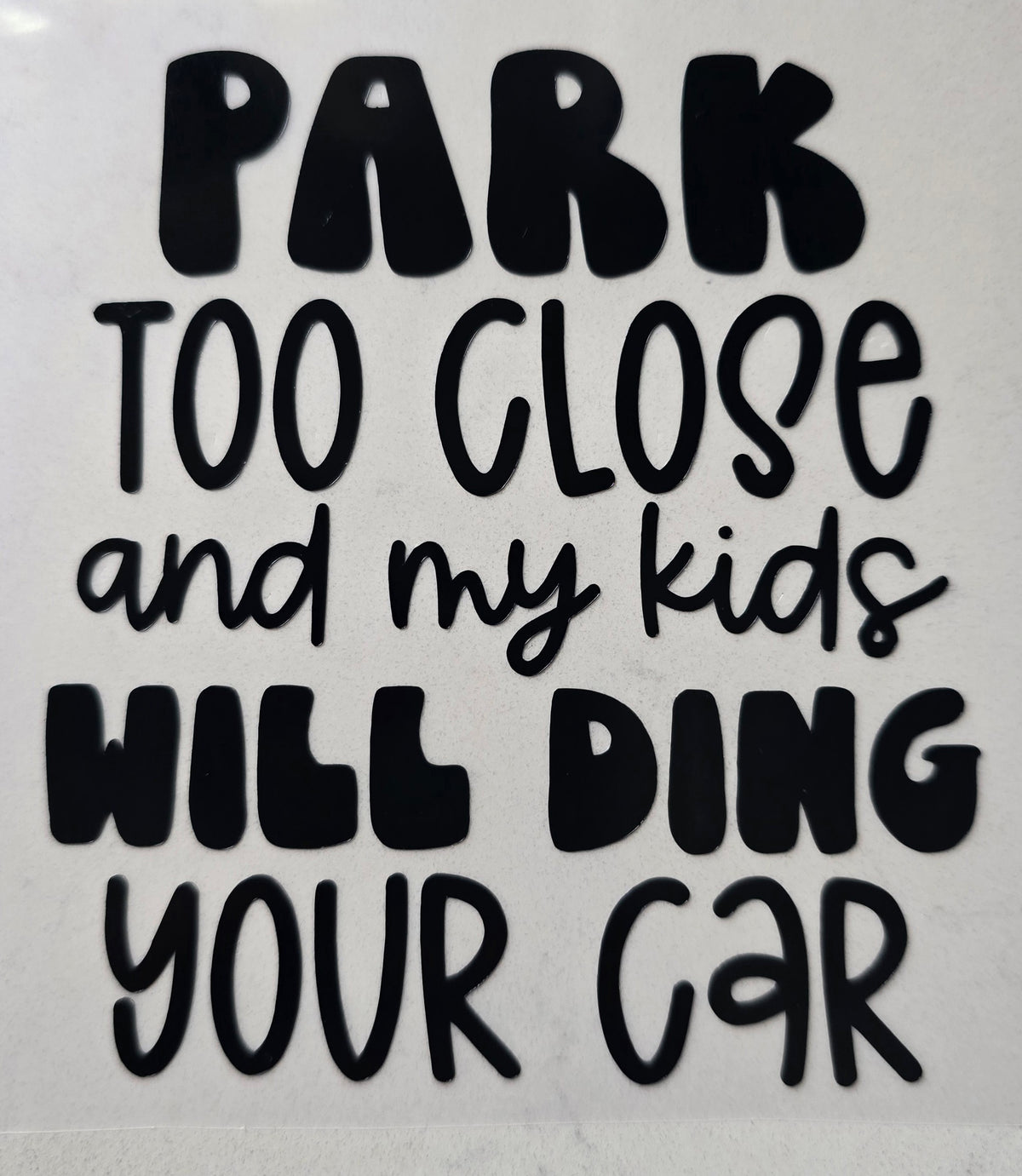 Park too close decal