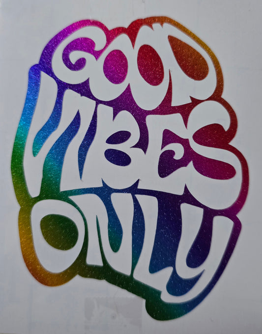 Good vibes only vinyl decal