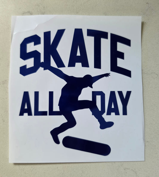 Skate all day vinyl decal